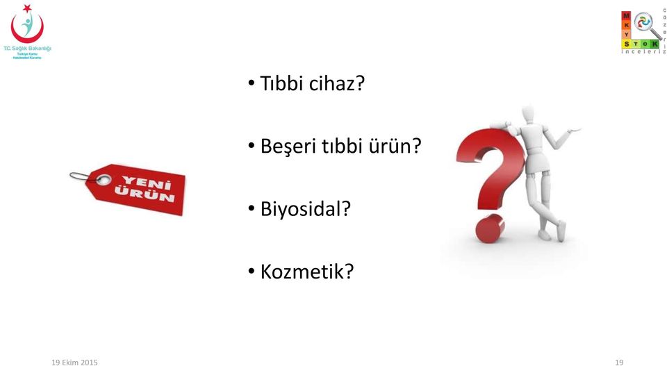 ürün? Biyosidal?