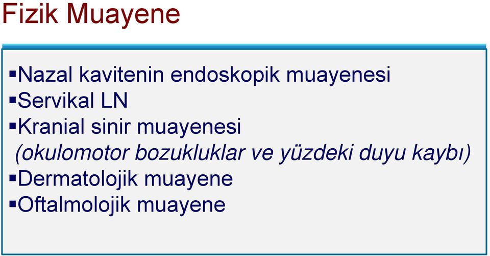 muayenesi (okulomotor bozukluklar ve