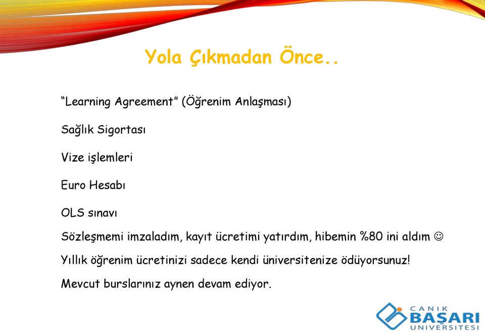 Euro Hesabı OLS sınavı Sözleşmemi imzaladım, kayıt ücretimi yatırdım,