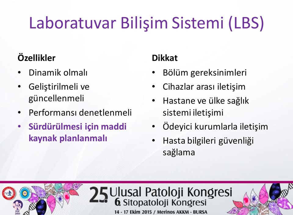 planlanmalı Dikkat Bölüm gereksinimleri Cihazlar arası iletişim Hastane ve