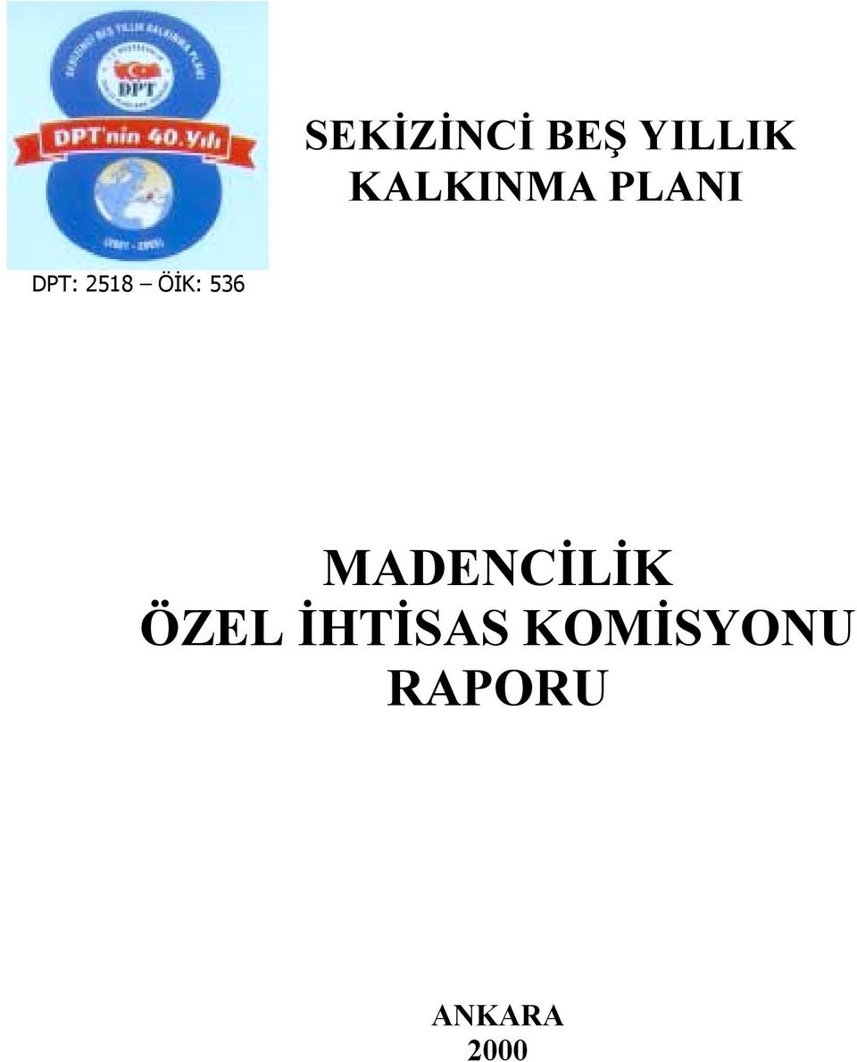 ÖİK: 536 MADENCİLİK ÖZEL