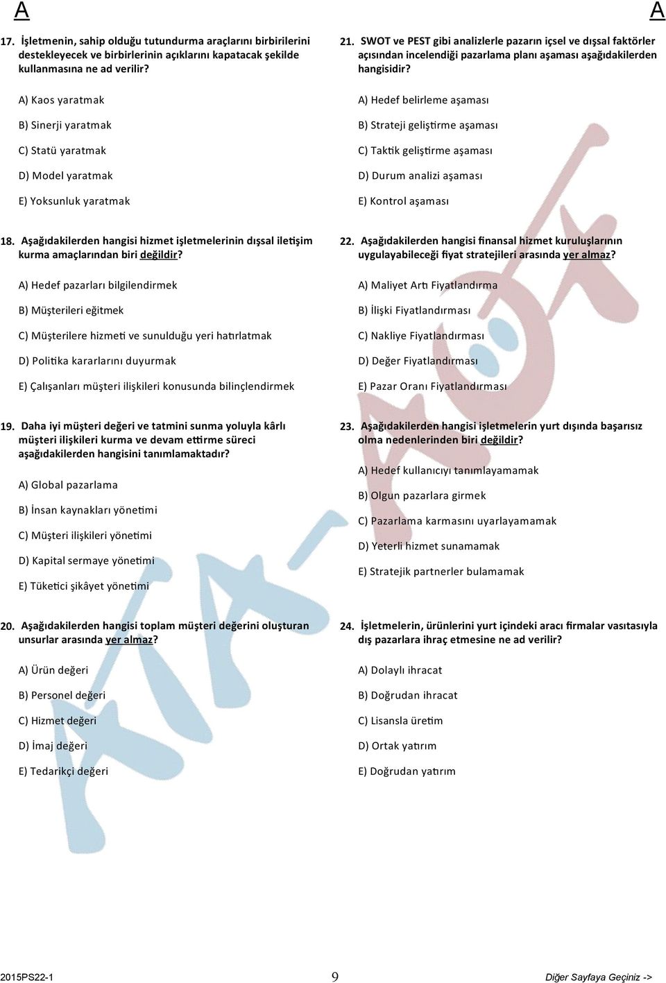 SWOT ve PEST gibi analizlerle pazarın içsel ve dışsal faktörler açısından incelendiği pazarlama planı aşaması aşağıdakilerden hangisidir?