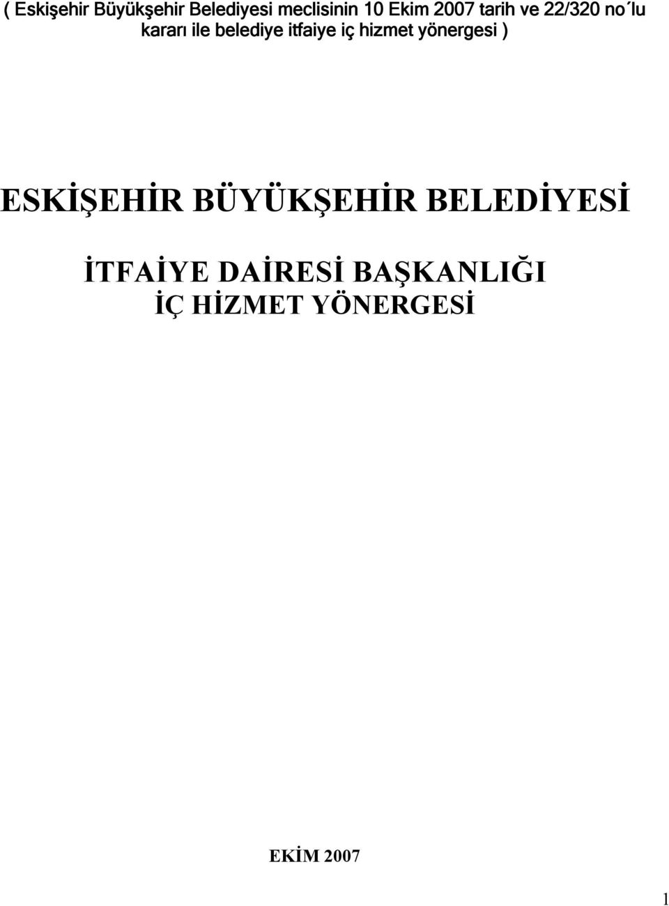 iç hizmet yönergesi ) ESKİŞEHİR BÜYÜKŞEHİR