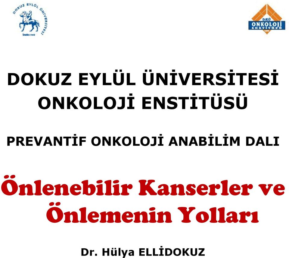 ANABİLİM DALI Önlenebilir