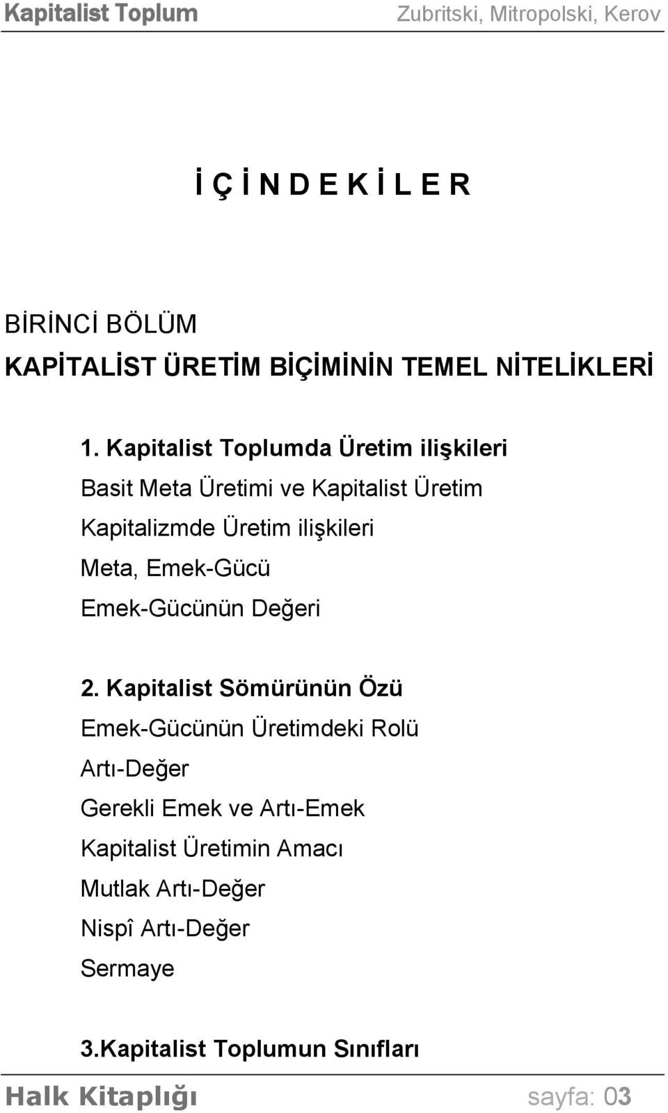 Meta, Emek-Gücü Emek-Gücünün Değeri 2.