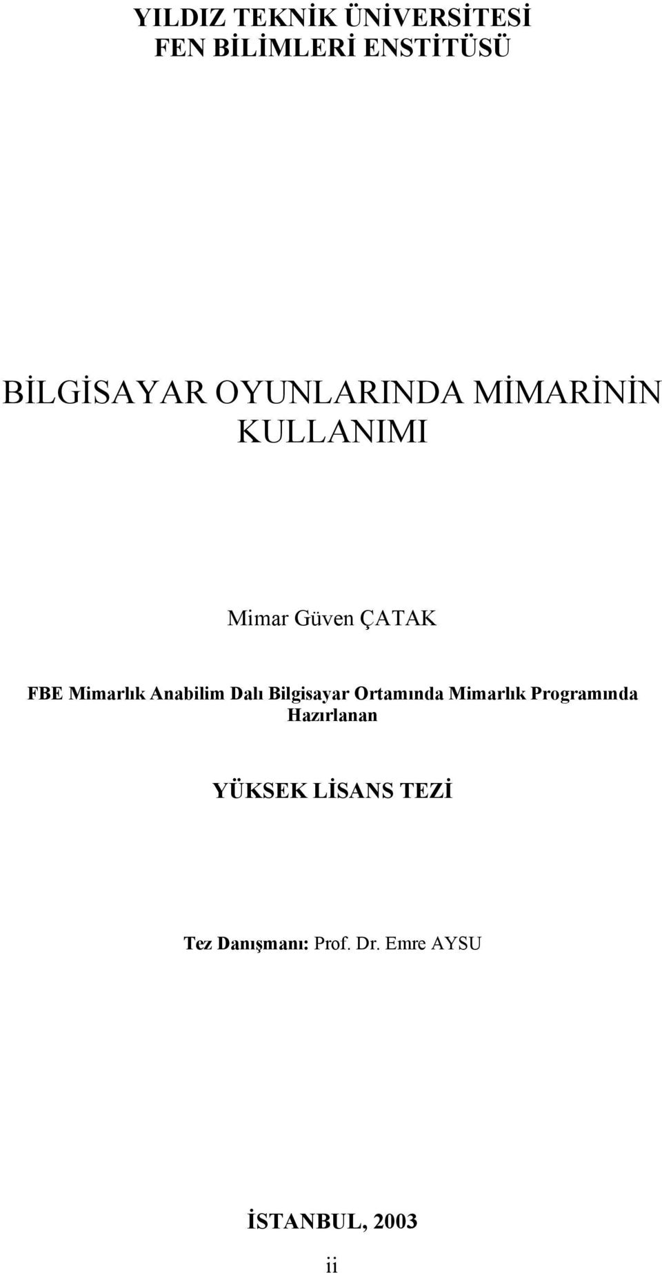 Anabilim Dalı Bilgisayar Ortamında Mimarlık Programında