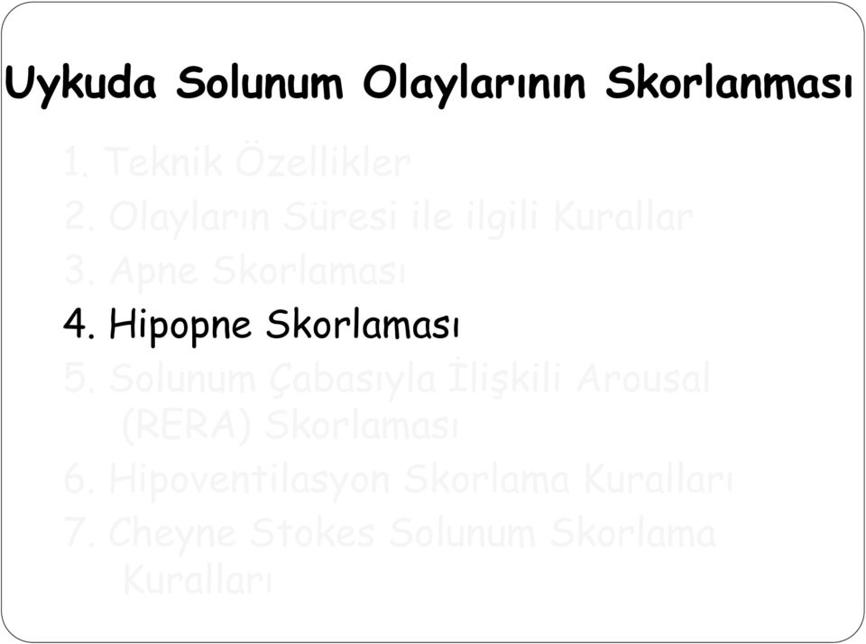 Hipopne Skorlaması 5.