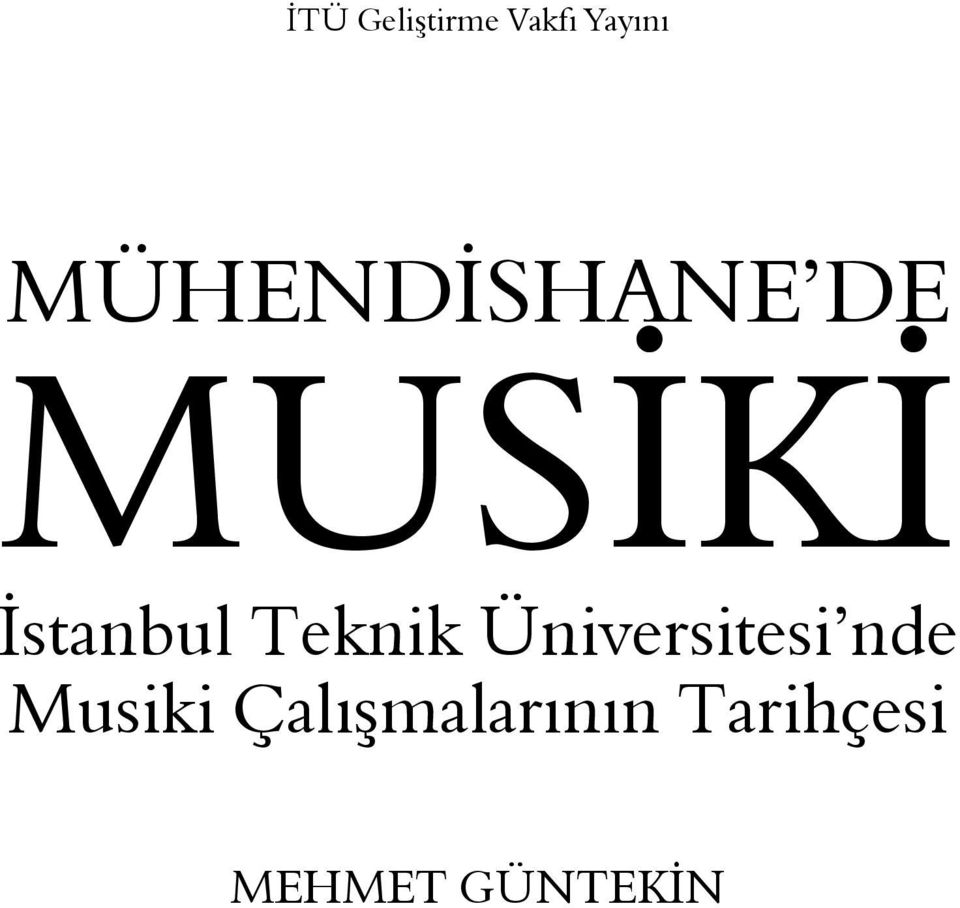Teknik Üniversitesi nde Musiki