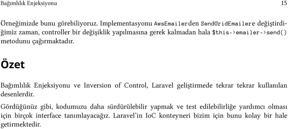 $this->emailer->send() metodunu çağırmaktadır.