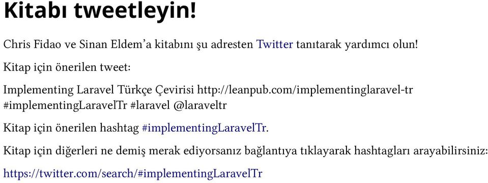 com/implementinglaravel-tr #implementinglaraveltr #laravel @laraveltr Kitap için önerilen hashtag