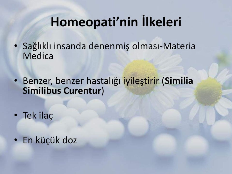 benzer hastalığı iyileştirir (Similia