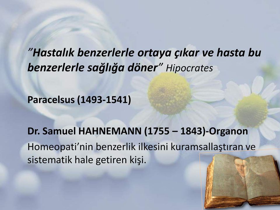 Samuel HAHNEMANN (1755 1843)-Organon Homeopati nin