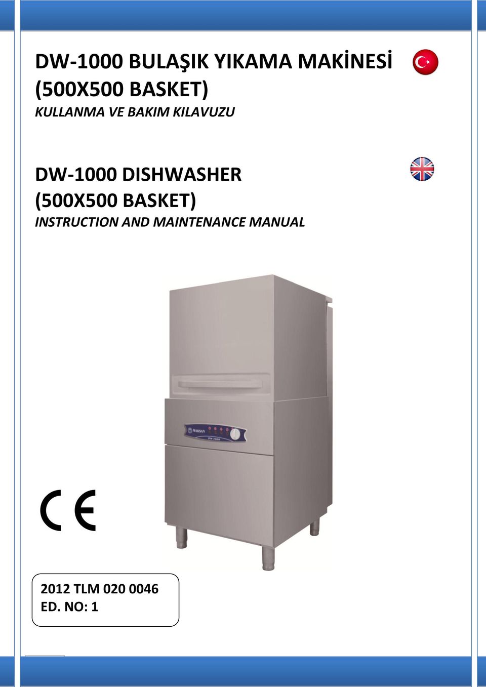 DISHWASHER (500500 BASKET) INSTRUCTION AND