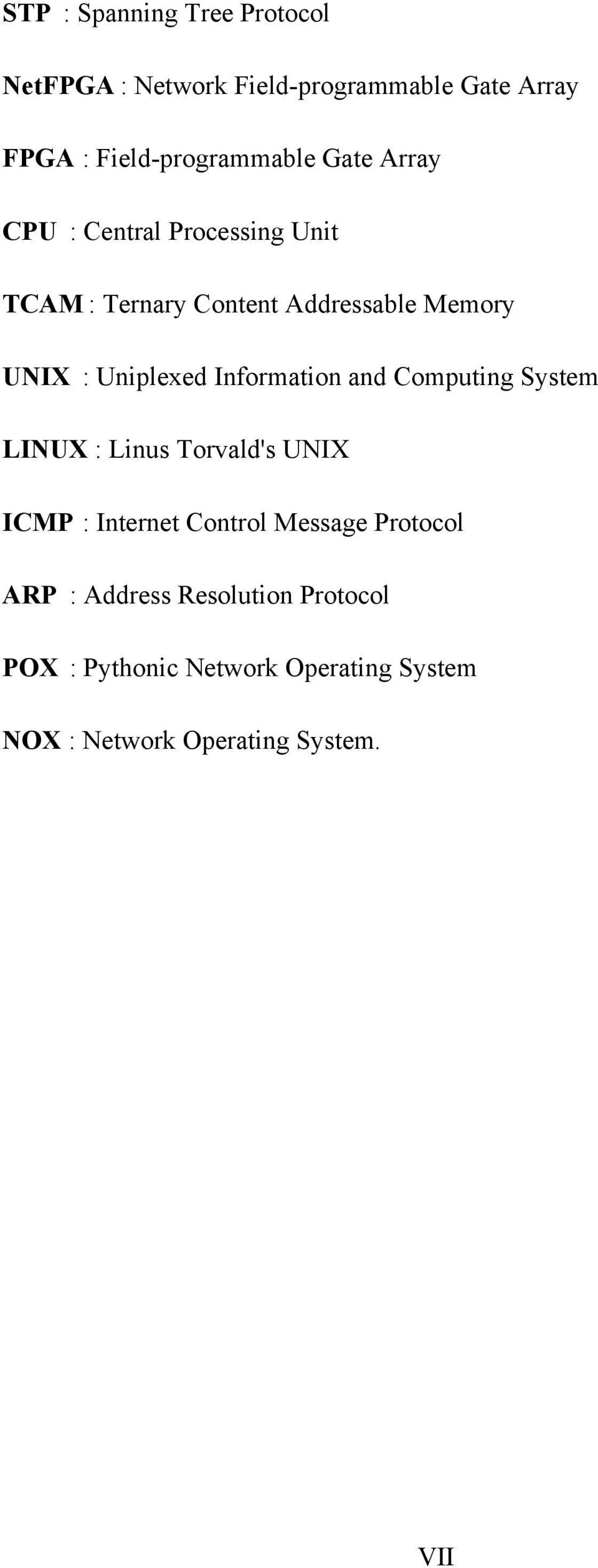 Information and Computing System LINUX : Linus Torvald's UNIX ICMP : Internet Control Message Protocol
