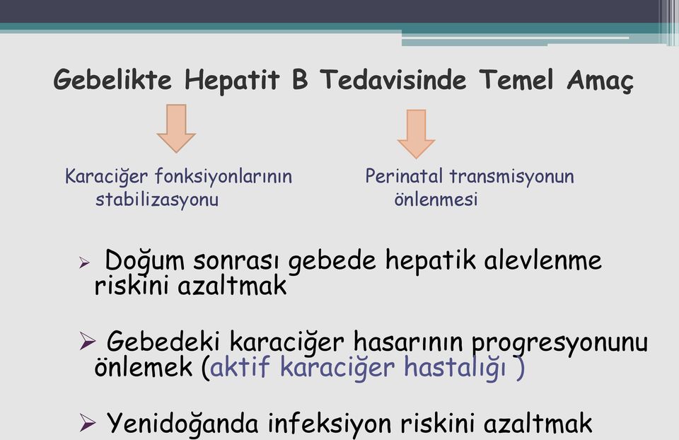 hepatik alevlenme riskini azaltmak Gebedeki karaciğer hasarının