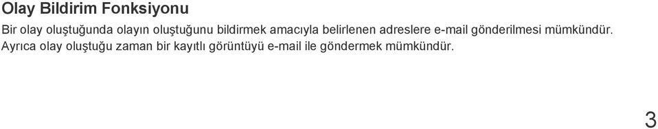 e-mail gönderilmesi mümkündür.