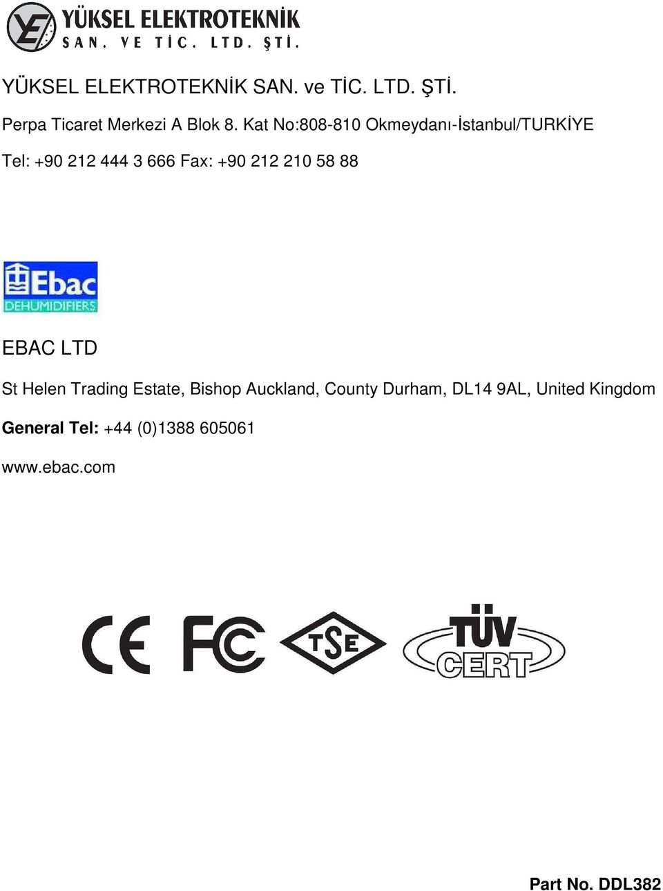 210 58 88 EBAC LTD St Helen Trading Estate, Bishop Auckland, County Durham,