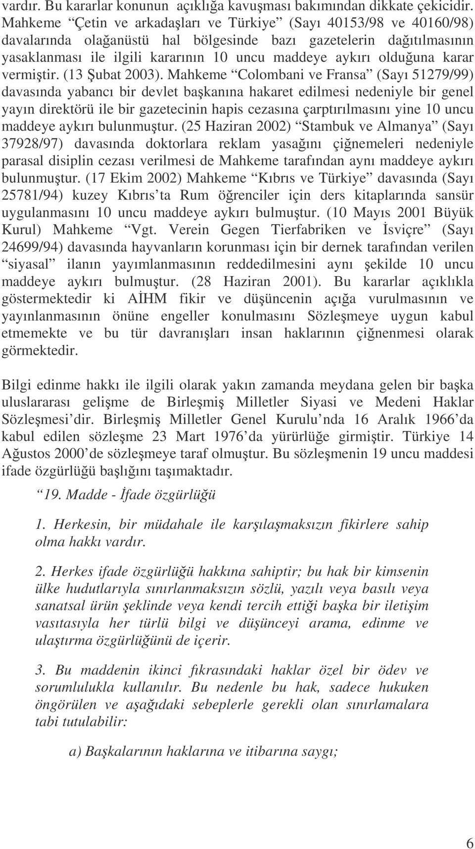 karar vermitir. (13 ubat 2003).