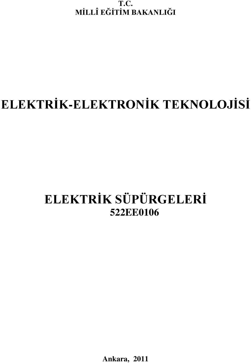 ELEKTRĠK-ELEKTRONĠK