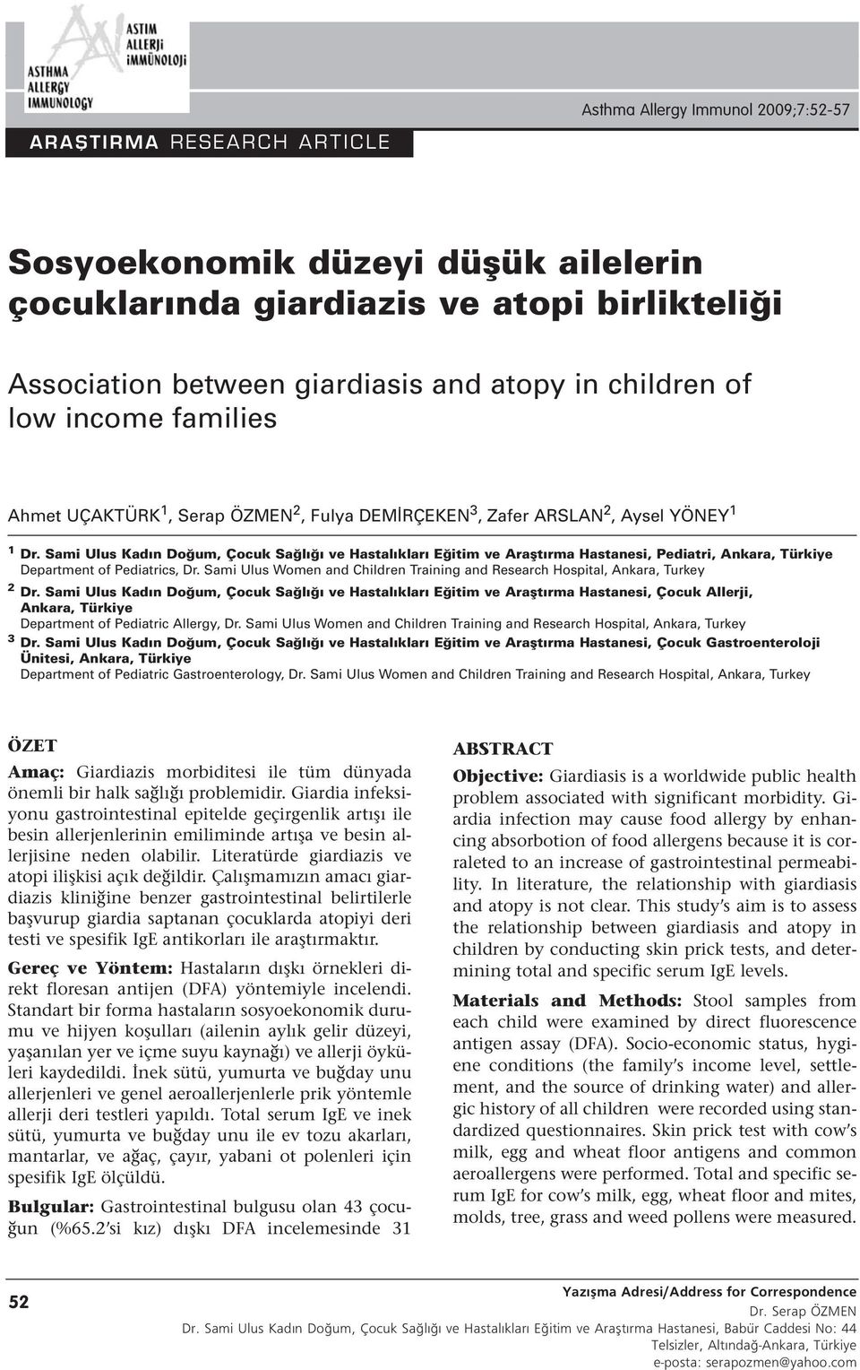 Sami Ulus Kadın Doğum, Çocuk Sağlığı ve Hastalıkları Eğitim ve Araştırma Hastanesi, Pediatri, Ankara, Türkiye Department of Pediatrics, Dr.