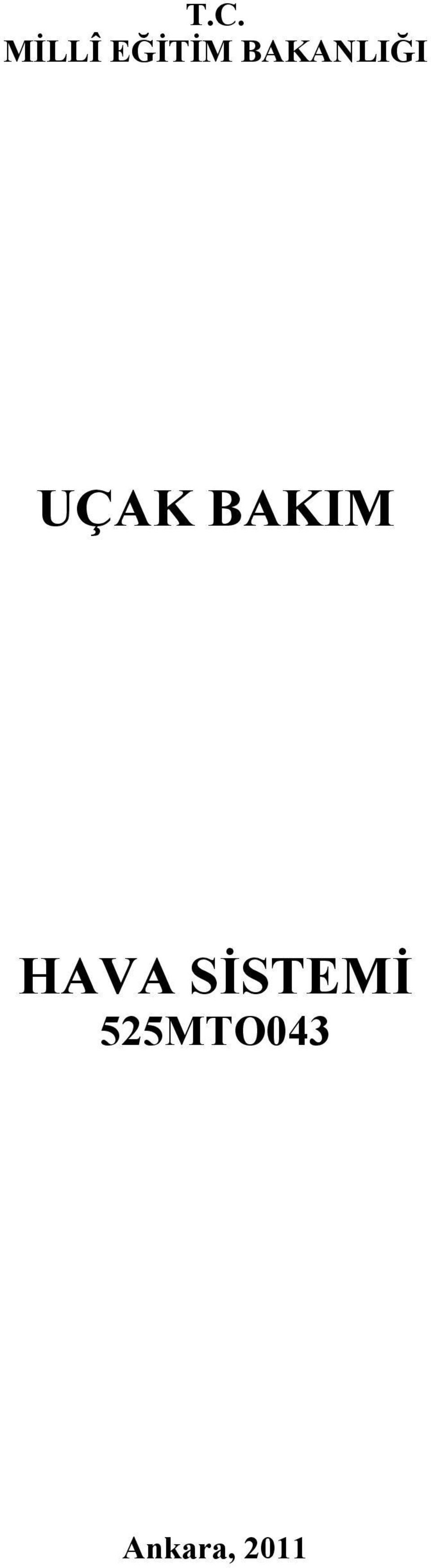 BAKIM HAVA SİSTEMİ