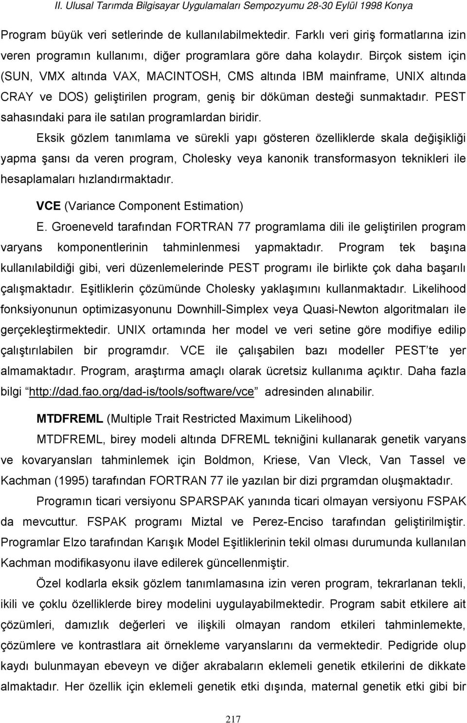 PEST sahasındaki para ile satılan programlardan biridir.