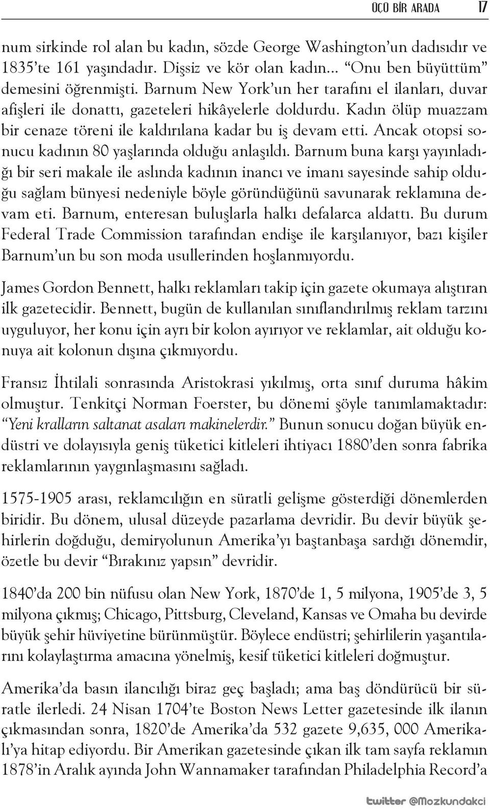 Ancak otopsi sonucu kadının 80 yaşlarında olduğu anlaşıldı.