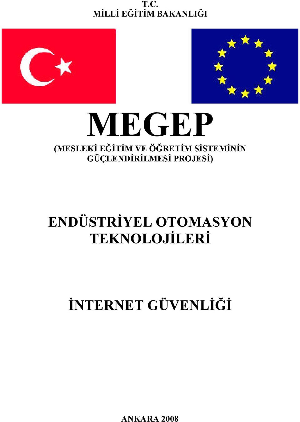 GÜÇLENDİRİLMESİ PROJESİ) ENDÜSTRİYEL