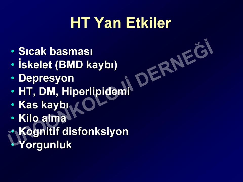 HT, DM, Hiperlipidemi Kas kaybı