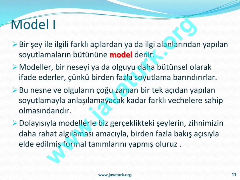 Ø Bu nesne ve olguların çoğu zaman bir tek açıdan yapılan soyutlamayla anlaşılamayacak kadar farklı vechelere sahip olmasındandır.