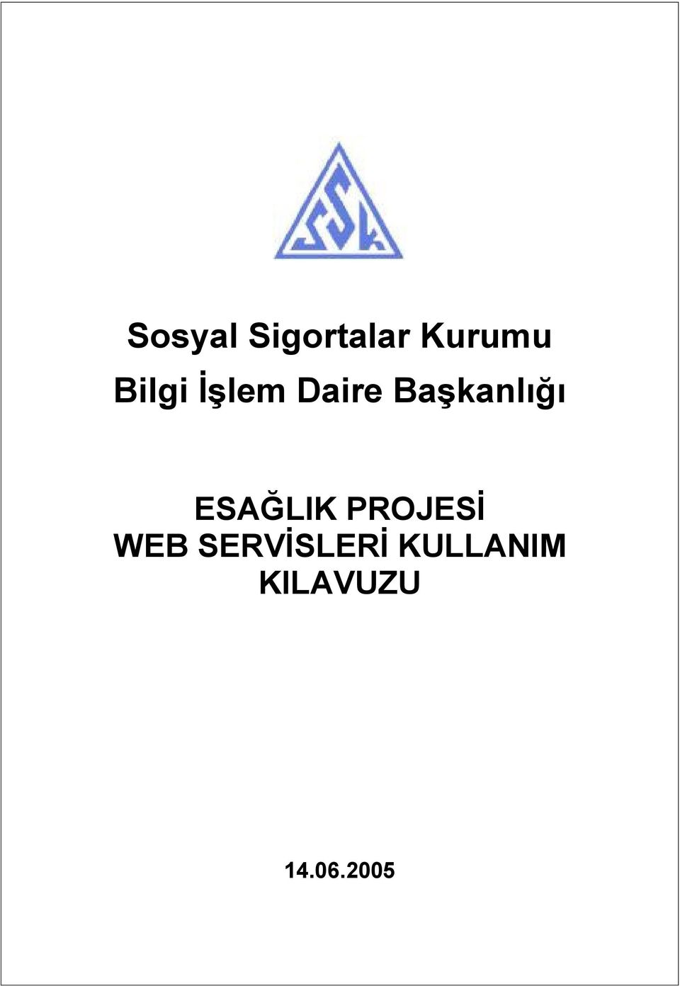 ESAĞLIK PROJESİ WEB