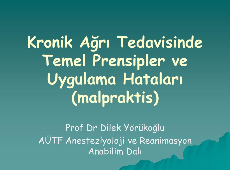 (malpraktis) Prof Dr Dilek Yörükoğlu