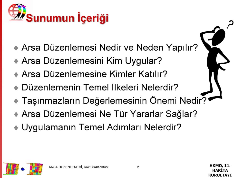 Düzenlemenin Temel İlkeleri Nelerdir? Taşınmazların Değerlemesinin Önemi Nedir?