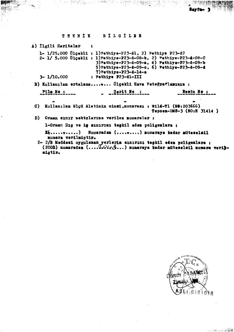 000 : Fethiye P23-41-III B) Kullanılan ortalama.