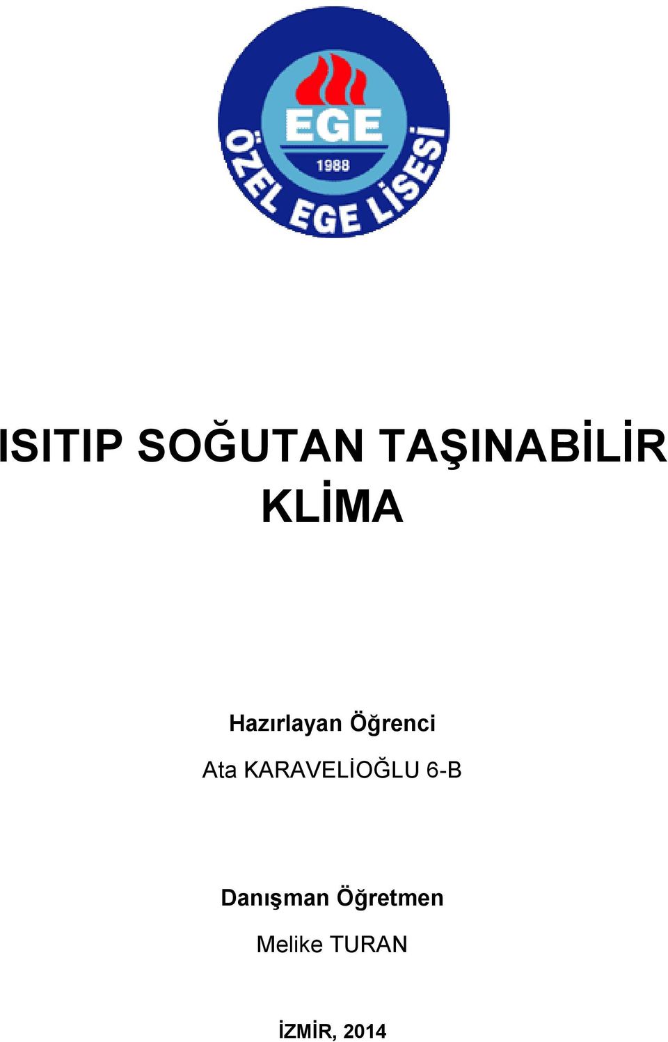 KARAVELİOĞLU 6-B Danışman