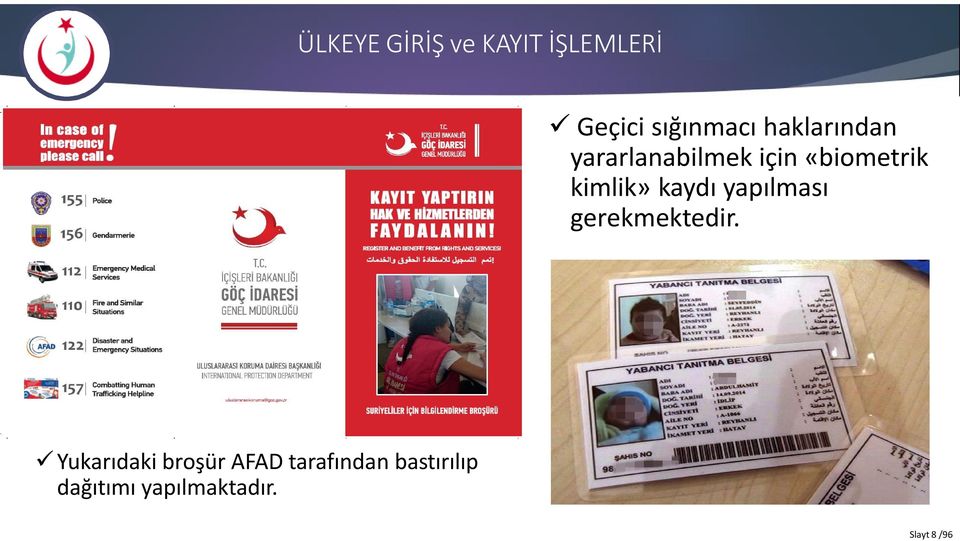 kaydı yapılması gerekmektedir.