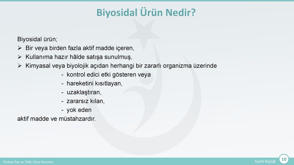 satışa sunulmuş, Kimyasal veya biyolojik açıdan herhangi bir zararlı organizma