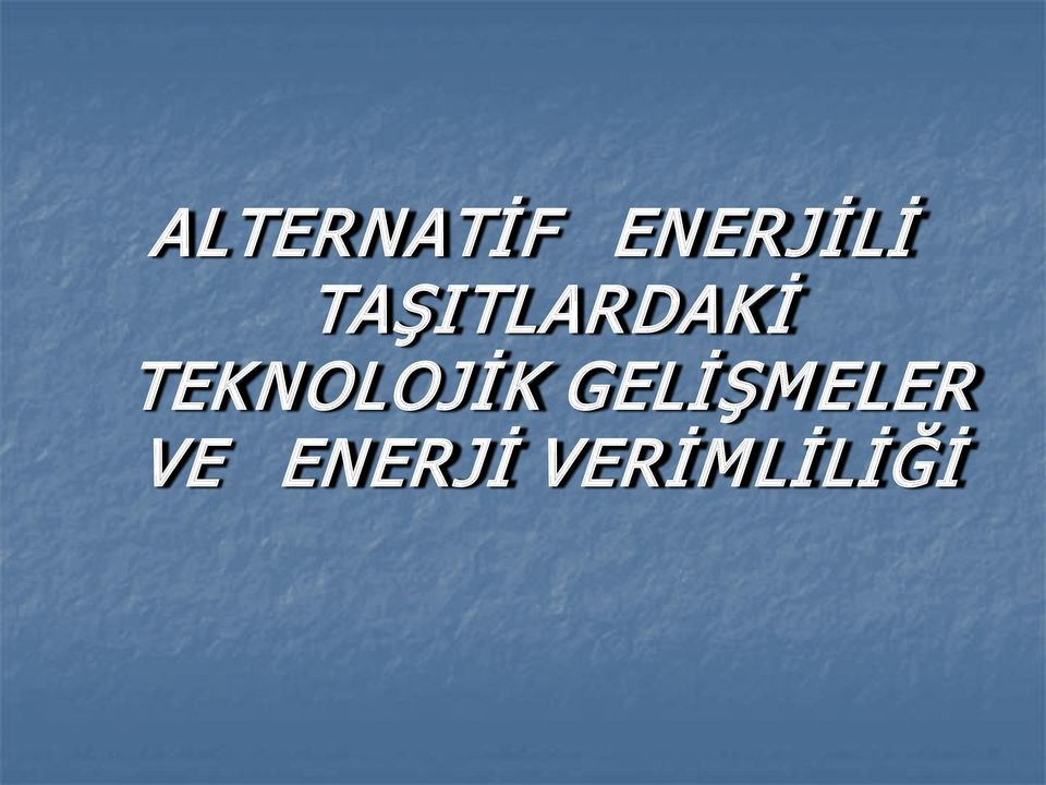 TAŞITLARDAKİ