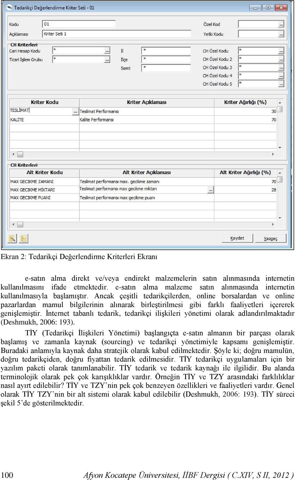 Ancak çeşitli tedarikçilerden, online borsalardan ve online pazarlardan mamul bilgilerinin alınarak birleştirilmesi gibi farklı faaliyetleri içererek genişlemiştir.