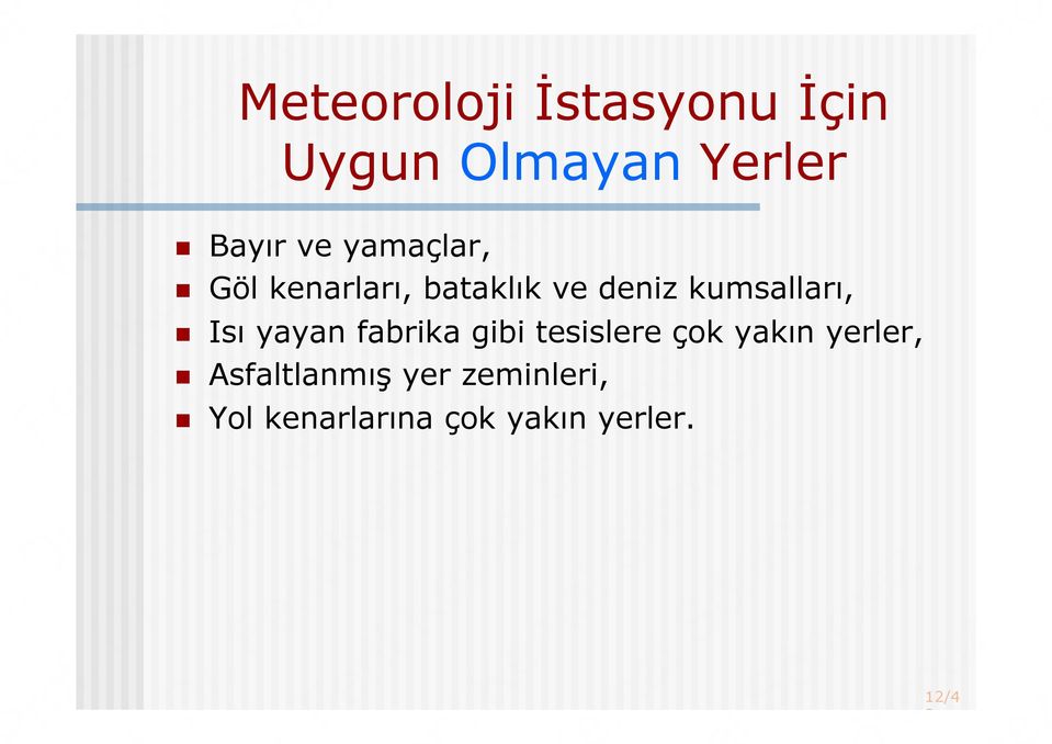 Göl kenarları, bataklık ve deniz kumsalları,!