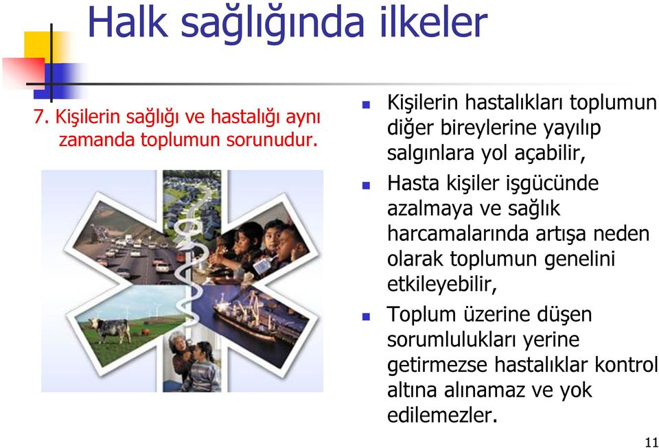 işgücünde azalmaya ve sağlık harcamalarında artışa neden olarak toplumun genelini etkileyebilir,