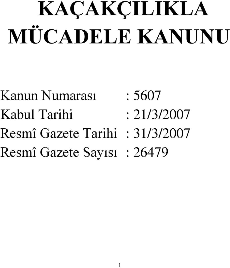 21/3/2007 Resmî Gazete Tarihi :