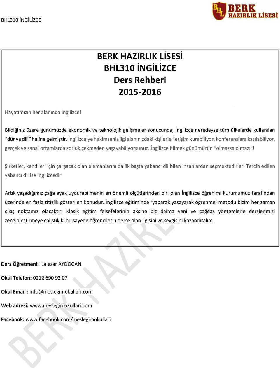 İngilizce ye hakimseniz ilgi alanınızdaki kişilerle iletişim kurabiliyor, konferanslara katılabiliyor, gerçek ve sanal ortamlarda zorluk çekmeden yaşayabiliyorsunuz.