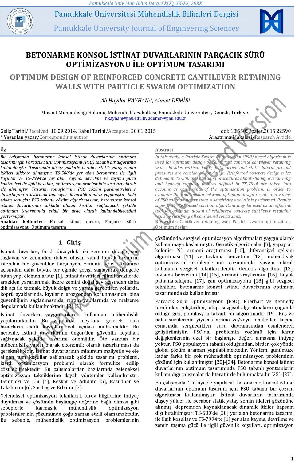 Mühendisliği Bölümü, Mühendislik Fakültesi, Pamukkale Üniversitesi, Denizli, Türkiye. hkayhan@pau.edu.tr, ademir@pau.edu.tr Geliş Tarihi/Received: 18.09.014