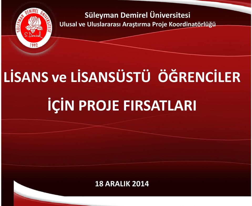 Koordinatörlüğü LİSANS ve LİSANSÜSTÜ