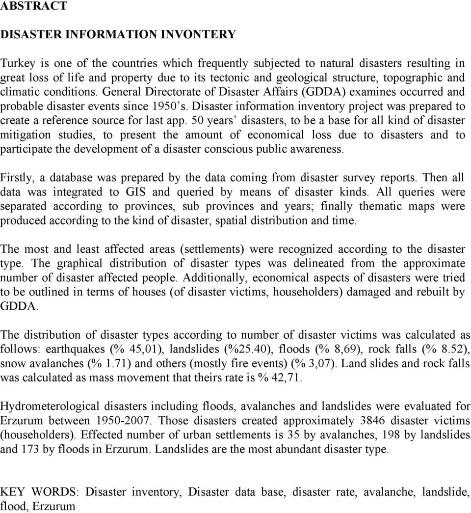 Disaster information inventory project was prepared to create a reference source for last app.