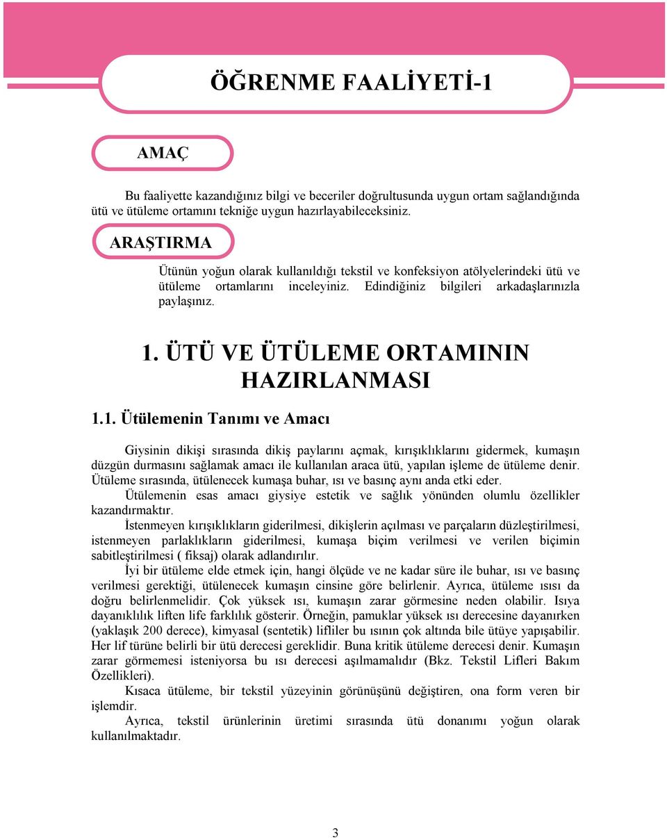 ÜTÜ VE ÜTÜLEME ORTAMININ HAZIRLANMASI 1.