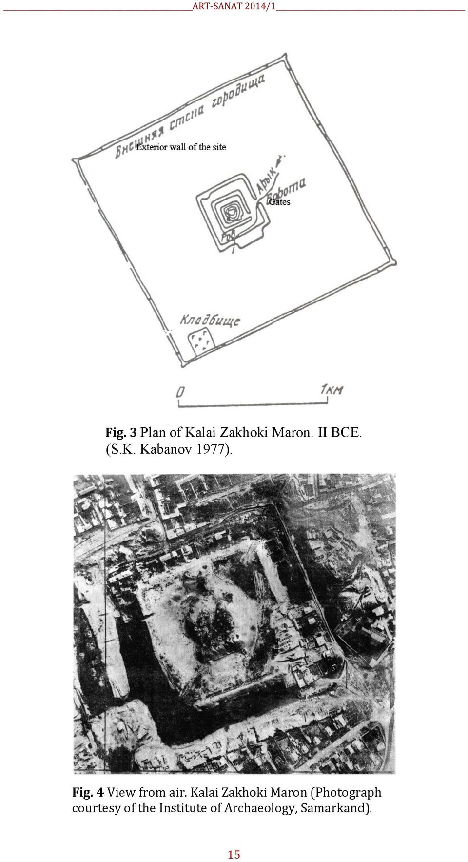 Fig. 4 View from air.