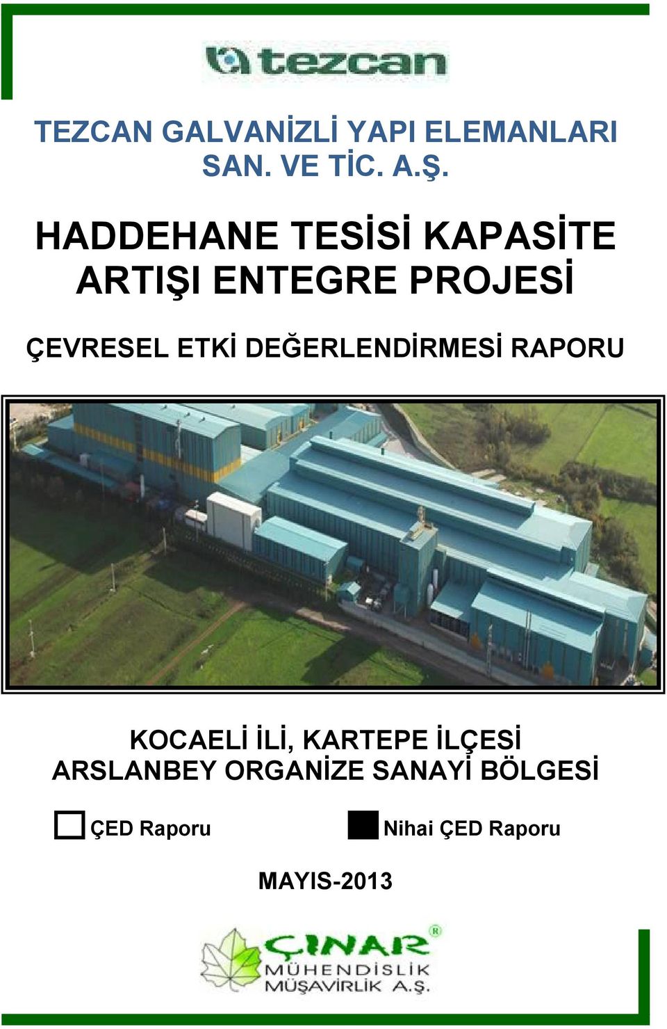 ÇEVRESEL ETKİ DEĞERLENDİRMESİ RAPORU KOCAELİ İLİ,