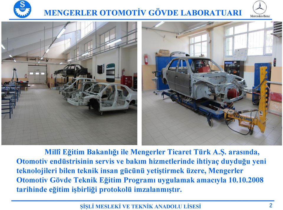 bilen teknik insan gücünü yetiştirmek üzere, Mengerler Otomotiv Gövde Teknik Eğitim Programı